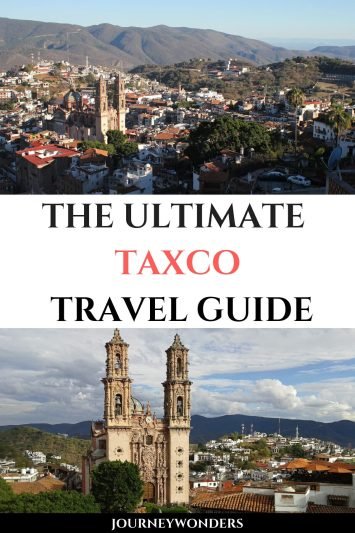 The Ultimate Taxco Travel Guide Mexico Travel
