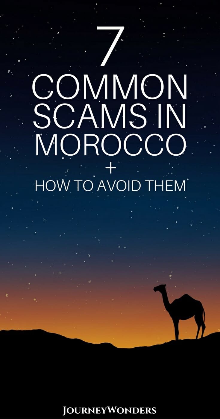 The best article for everything about How to Avoid Scams in Morocco | Morocco Travel Tips | Morocco Travel Scams | Morocco Photos | Morocco Sahara Desert | Morocco Camels | Marrakesh Scams | Travel Scams and more via @journeywonders