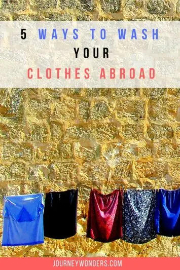 An article with the 5 ways to do your laundry when you're traveling. Don't be a Smelly Mellie and wash your clothes when you're abroad. Enjoy this 5 Travel Tips via @journeywonders