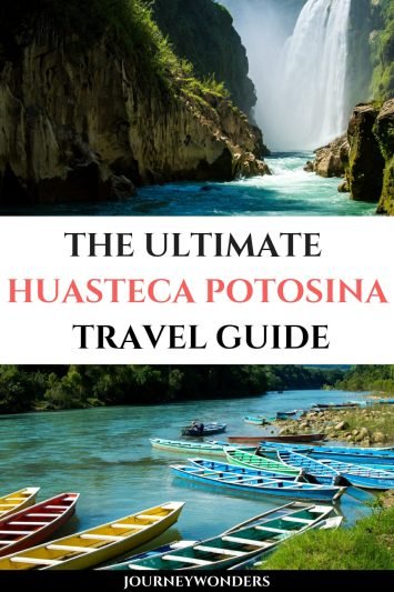 The Ultimate Huasteca Potosina Travel Guide